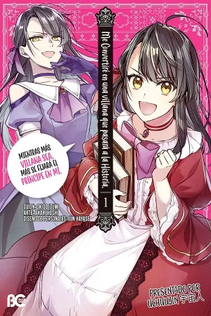 Me Convertiré en una Villana que pasará a la Historia, Mientras más Villana sea, más se fijará el Príncipe en mí. ( 2020 )