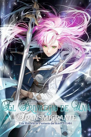 El privilegio de una Transmigrante